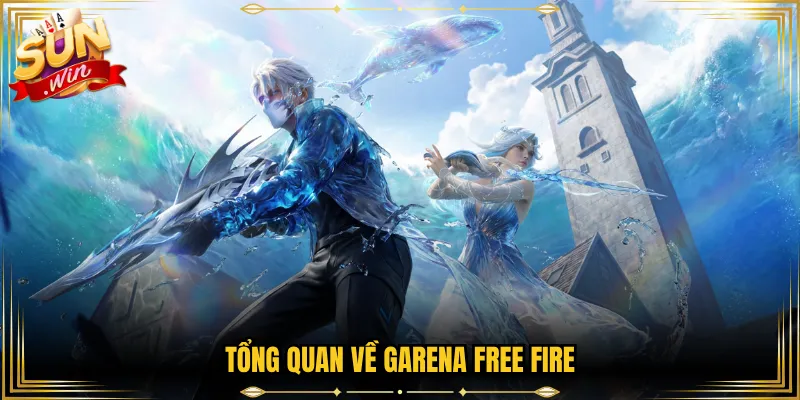 Tổng quan về Garena Free Fire
