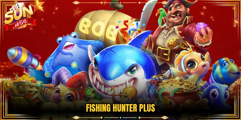 Fishing Hunter Plus