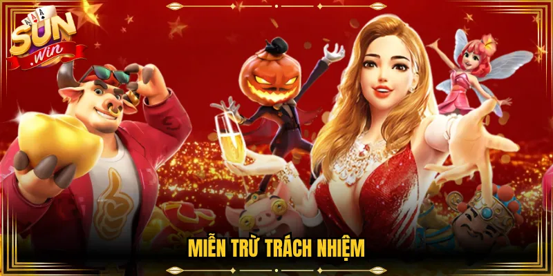 miễn trừ trách nhiệm