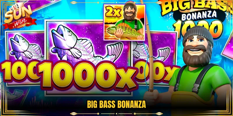 Big Bass Bonanza