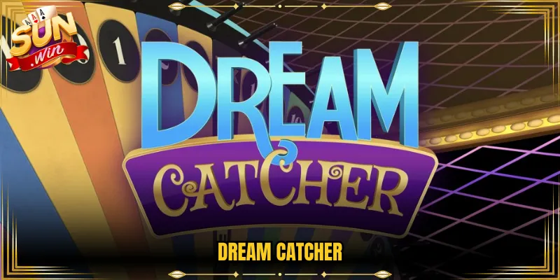 Dream Catcher